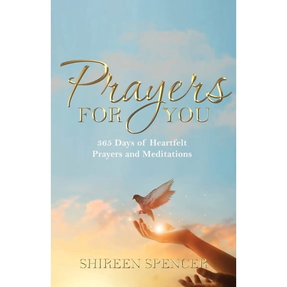 Prayers for You: 365 Days of Heartfelt Prayers and Meditations