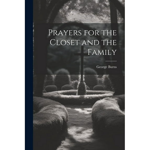 Prayers for the Closet and the Family (Paperback)