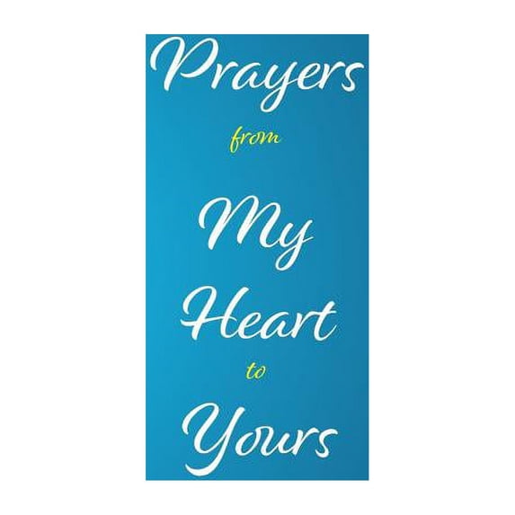Prayers from My Heart to Yours, (Hardcover)
