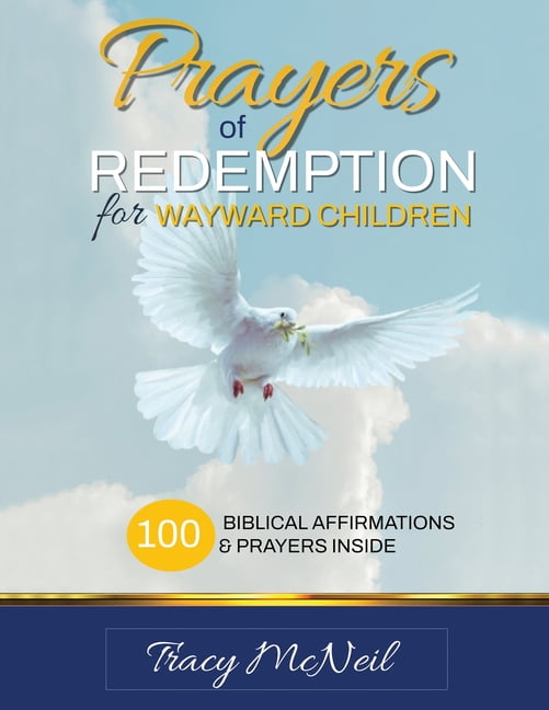 Prayers of Redemption for Wayward Children Workbook: Prayers for ...