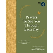Prayers to See You Through Each Day: A Special Selection from BBC Radio 4's Prayer for the Day (Hardcover)