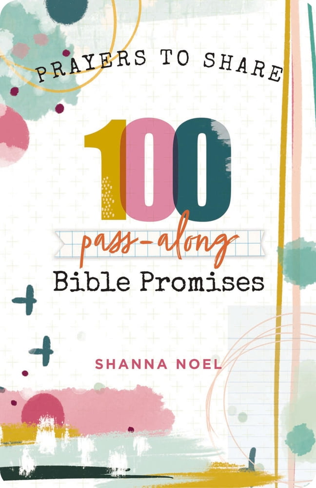 Prayers to Share 100 Bible Promises: 100 Pass- Along Bible Promises ...