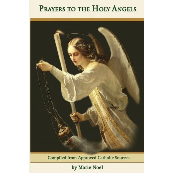 Prayers to the Holy Angels, (Paperback)