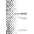 thumbnail image 1 of Prayerthink: A Collection of Prayers for All People (Paperback), 1 of 1