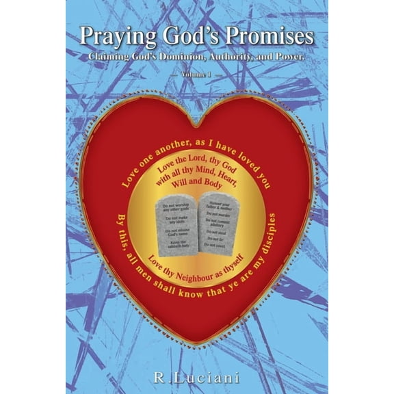 Praying God's Promises (Volume 1): Claiming God's Dominion, Authority, and Power, (Paperback)