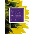 thumbnail image 1 of Praying God's Will Praying God's Will for My Daughter, (Paperback), 1 of 2