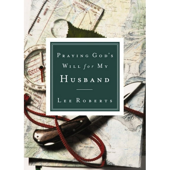 Praying God's Will Praying God's Will for My Husband, (Paperback)