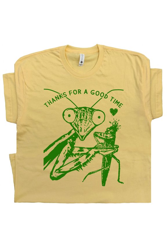 Praying Mantis T Shirt Funny Bug Insect Sarcastic Shirts for Womens Ladies Cute Graphic Tee Girl Power Break Up Thanks for a Good Time