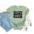 thumbnail image 1 of Praying Moms Club Short Sleeve Graphic Tee T-Shirt, 1 of 4