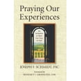 thumbnail image 1 of Pre-Owned Praying Our Experiences: An Invitation to Open Our Lives to God (Updated, Expanded) (Paperback) 1593251165 9781593251161, 1 of 1