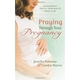 thumbnail image 1 of Pre-Owned Praying Through Your Pregnancy : An Inspirational Week-by-Week Guide for Bonding with Your Baby (Hardcover) 9780830748082, 1 of 1