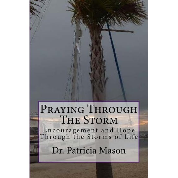Praying Through The Storm