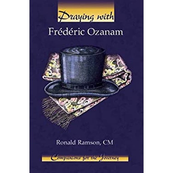 Pre-Owned Praying With Frederic Ozanam (Companions for the Journey Series) Paperback