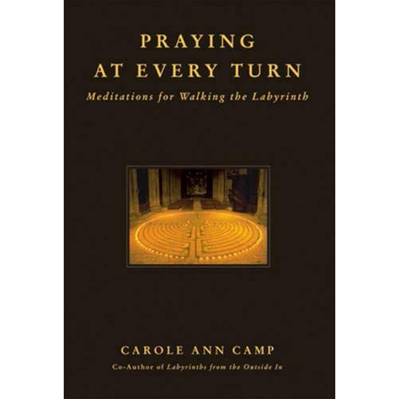 Pre-Owned Praying at Every Turn Meditations for Walking the Labyrinth (Paperback) 0824523873 9780824523879