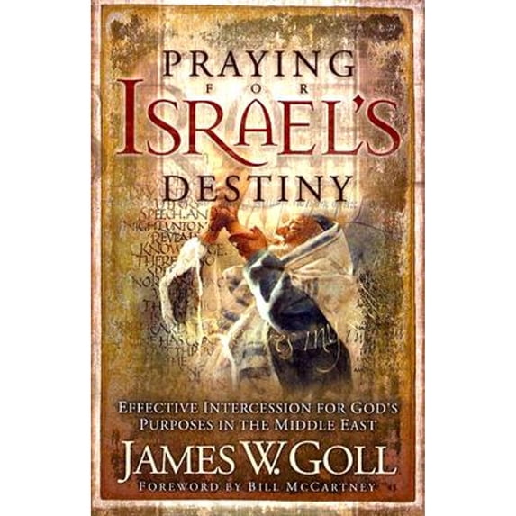 Pre-Owned Praying for Israel's Destiny: Effective Intercession for God's Purposes in the Middle East (Paperback) 0800793692 9780800793692