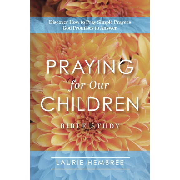 Pre-Owned Praying for Our Children : Discover How to Pray Simple Prayers God Promises to Answer (Paperback)