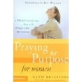 thumbnail image 1 of Pre-Owned Praying for Purpose for Women : A Prayer Experience That Will Change Your Life Forever (Paperback) 9780310266112, 1 of 1