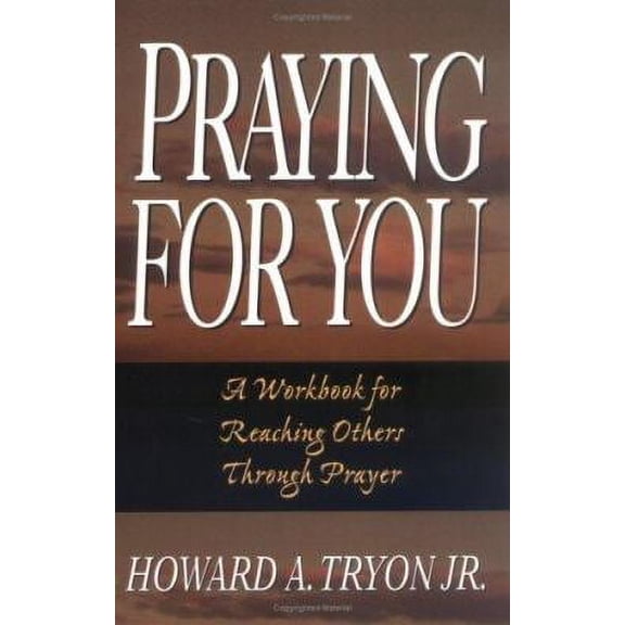 Pre-Owned Praying for You (Paperback) 0825438489 9780825438486