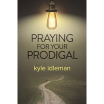 Pre-Owned Praying for Your Prodigal (Paperback) 1434707717 9781434707710