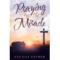 thumbnail image 1 of Praying for the Miracle, 1 of 1