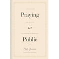 thumbnail image 1 of Praying in Public: A Guidebook for Prayer in Corporate Worship, (Hardcover), 1 of 1