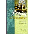 thumbnail image 1 of Pre-Owned Praying the Eucharist (Paperback) 0819216704 9780819216700, 1 of 1