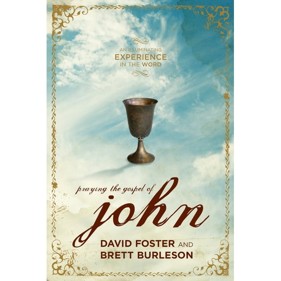 Praying the Gospel of John