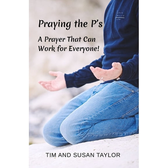 The Healing Power of Living-Connected Praying the P's: A Prayer That Can Work for Everyone!, (Paperback)