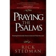 thumbnail image 1 of Pre-Owned Praying the Psalms: Growing Emotionally Closer to God and Those You Love (Paperback) 0736960732 9780736960731, 1 of 1