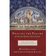 thumbnail image 1 of Pre-Owned Praying the Psalms With the Early Christians: Ancient Songs for Modern Hearts (Paperback) 1593251556 9781593251550, 1 of 1
