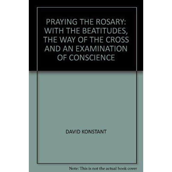 Pre-Owned Praying the Rosary: With the Beatitudes, the Way of the Cross and an Examination of Conscience (Paperback) 0006278957 9780006278955
