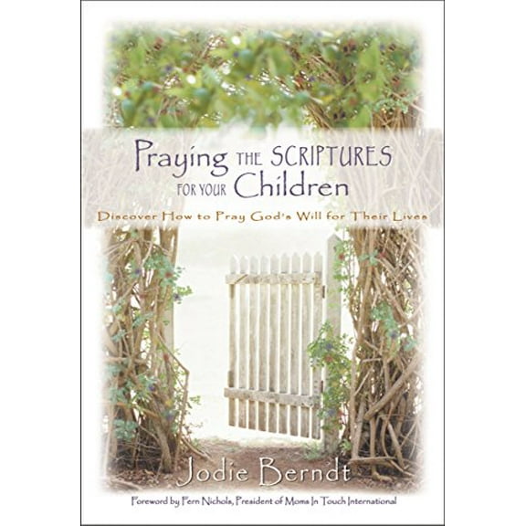 Pre-Owned Praying the Scriptures for Your Children: Discover How to Pray God's Will for Their Lives (Hardcover) 0310232163 9780310232162