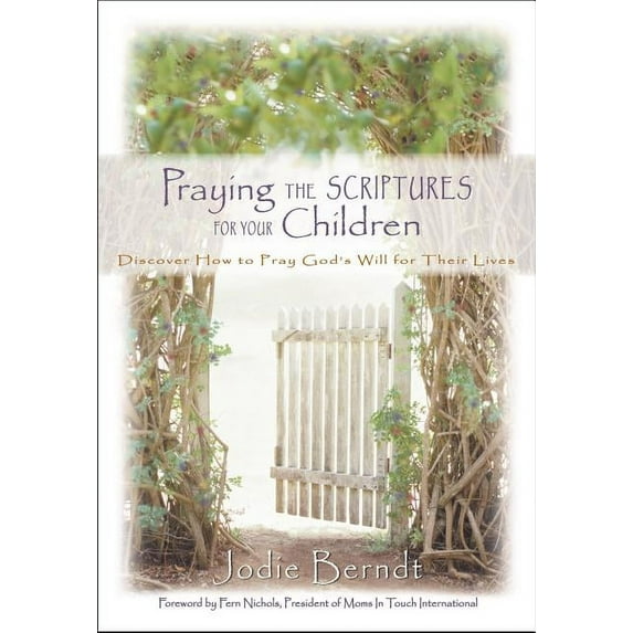 Praying the Scriptures for Your Children