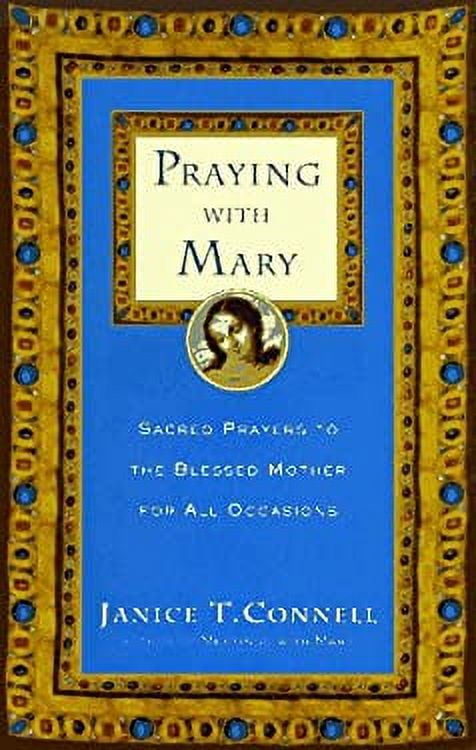 Pre-Owned Praying With Mary: A Treasury for All Occasions Paperback