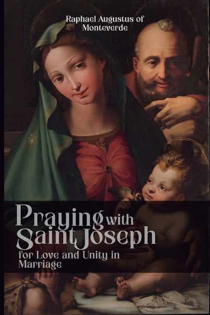 Praying with Saint Joseph for Love and Unity in Marriage, (Paperback)