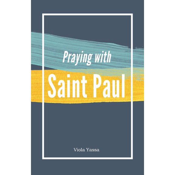 Praying with Saint Paul, (Paperback)