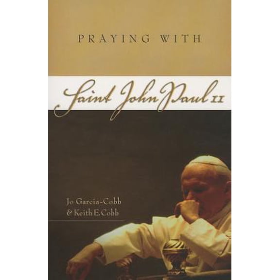 Pre-Owned Praying with Saint John Paul II (Paperback) 1593252617 9781593252618