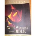 thumbnail image 1 of Pre-Owned Praying with Women of the Bible Paperback, 1 of 1