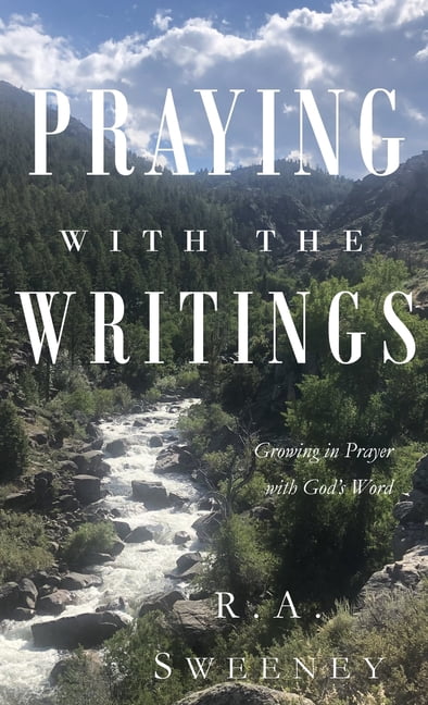 Praying with the Bible Praying with the Writings: Growing in Prayer with God's Word, Book 5, (Hardcover)