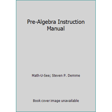 Pre-Owned Pre-Algebra Instruction Manual (Hardcover) 1608260275 9781608260270