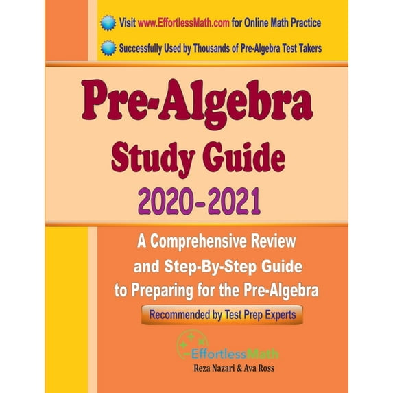 Pre-Algebra Study Guide 2020 - 2021: A Comprehensive Review and Step-By-Step Guide to Preparing for the Pre-Algebra, (Paperback)
