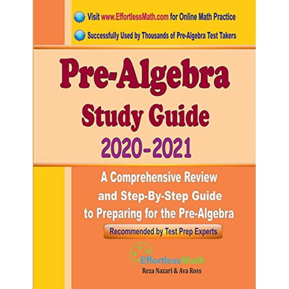 Pre-Owned Pre-Algebra Study Guide 2020 - 2021: A Comprehensive Review and Step-By-Step Guide to Preparing for the Pre-Algebra Paperback
