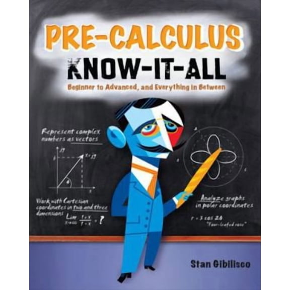 Pre-Owned Pre-Calculus Know-It-All (Paperback) 0071627022 9780071627023