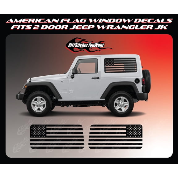 Pre-Cut American Flag Side Window Vinyl Decals Compatible with and Fits Jeep Wrangler JK 2 Door 2007-2017 - Set of Two