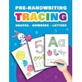thumbnail image 1 of Pre-Handwriting: Tracing Shapes, Numbers and Letters, (Paperback), 1 of 1