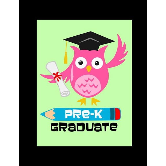 Pre-Owned Pre-K Graduate : Unruled Journal, Cute Owl Unlined Notebook - Inspirational Preschool Graduation Gift, Blank Drawing Book