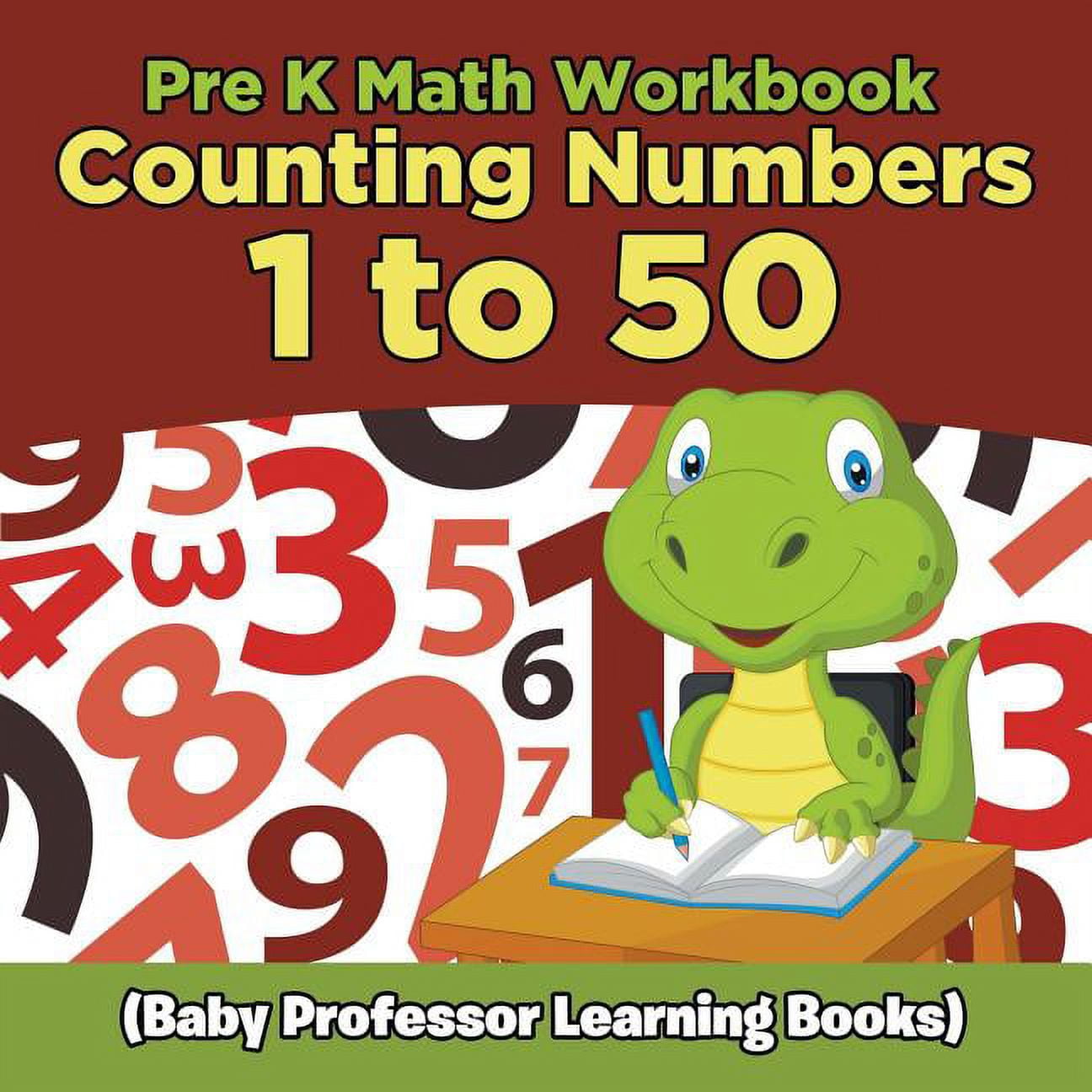 Pre K Math Workbook: Counting Numbers 1 to 50 (Baby Professor Learning Books) (Paperback)