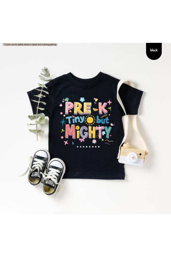 Pre-K Shirt, Tiny But Mighty Shirt, Pre-K Student Shirt, Back To School Shirt, First Day Of School Shirt, Girl Boys Pre-k Shirt All Size S-5Xl