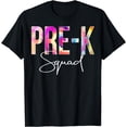 thumbnail image 1 of Pre-K Squad Tie Dye Back To School women appreciation T-Shirt, 1 of 4