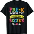 thumbnail image 1 of Pre-K Where The Adventure Begins Gift Back To School Teacher T-Shirt, 1 of 4